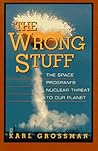 Wrong Stuff: The Space Program's Nuclear Threat to Our Planet