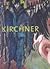 Ernst Ludwig Kirchner: The ...