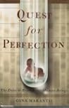 QUEST FOR PERFECTION: The Drive to Breed Better Human Beings