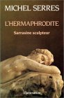 L'Hermaphrodite: Sarrasine sculpteur L'Hermaphrodite: Sarrasine sculpteur