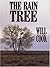 The Rain Tree by Will  Cook