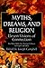 Myths, Dreams and Religion: Eleven Visions of Connection