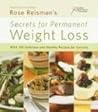 Secrets of Permanent Weight Loss: With 150 Delicious and Healthy Recipes for Success