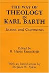 The Way of Theology in Karl Barth: Essays and Comments (Princeton Theological Monograph Series) The Way of Theology in Karl Barth: Essays and Comments (Princeton Theological Monograph Series)