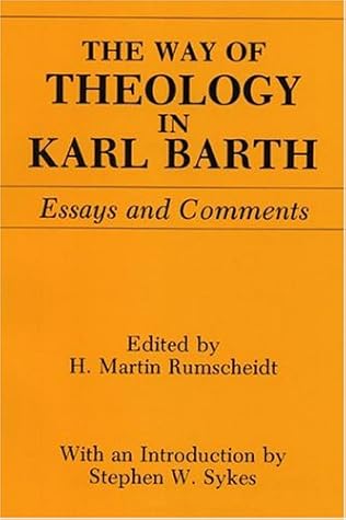 Way of Theology in Karl Barth: Essays and Comments