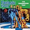 Fantastic Four: The Imagination Trap