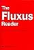 The Fluxus Reader