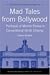 Mad Tales from Bollywood: Portrayal of Mental Illness in Conventional Hindi Cinema (Maudsley Series)