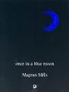 Once in a Blue Moon