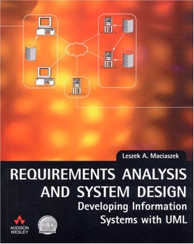 Requirements Analysis and System Design: Developing Information Systems with UML (Paperback)