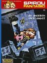 Spirou und Fantasio 0. Am anderen Ende der Angst. Spirou und Fantasio 0. Am anderen Ende der Angst.