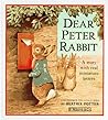 Dear Peter Rabbit: A Story with Real Miniature Letters Dear Peter Rabbit: A Story with Real Miniature Letters