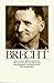 Bertolt Brecht: Sein Leben in Bildern und Texten
