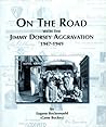 On the Road with the Jimmy Dorsey Aggravation, 1947-1949