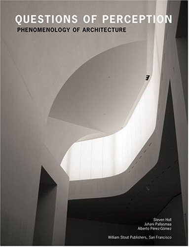 Questions of Perception: Phenomenology of Architecture (Paperback)