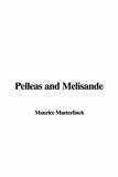 Pelleas And Melisande (Paperback)