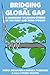Bridging the Global Gap: A Handbook to Linking Citizens of the First and Third Worlds