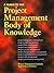 A Guide to the Project Management Body of Knowledge