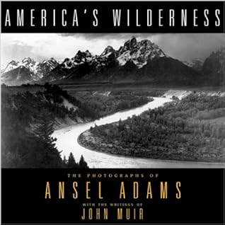 America's Wilderness: The Photographs of Ansel Adams