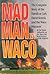 Mad Man in Waco