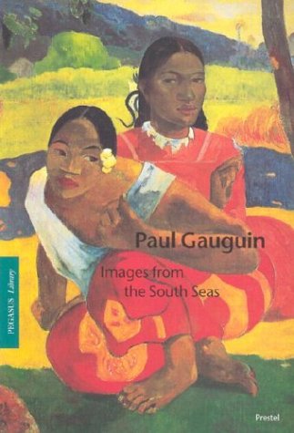 Paul Gauguin: Images from the South Seas (Pegasus Paperbacks)