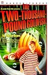 The Two-Thousand-Pound Goldfish by Betsy Byars