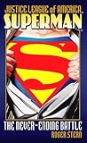 Superman:  The Never-Ending Battle (Justice League of America, #1)