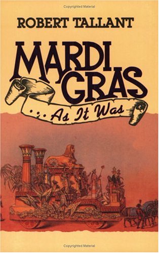 Mardi Gras . . . As It Was (Paperback)