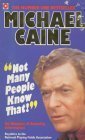 Not Many People Know That!: Michael Caine's Almanac of Amazing Information