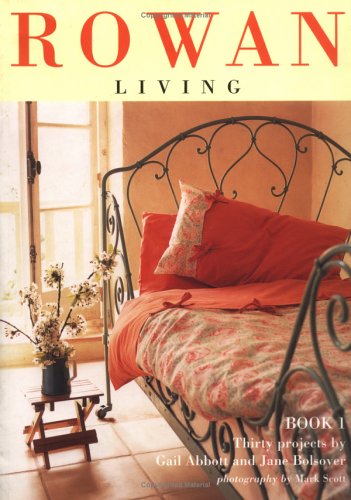 Rowan Living, Book 1: Thirty Projects (Paperback)