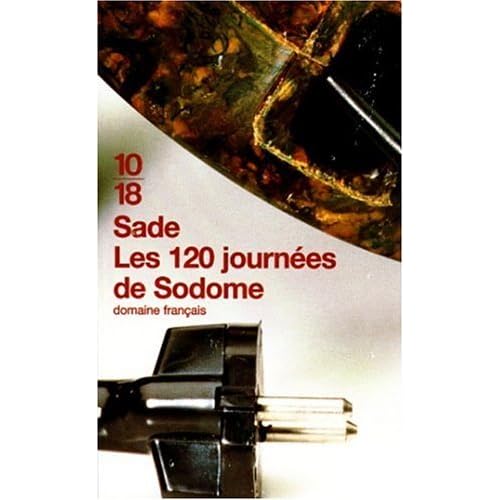 Les 120 journées de Sodome by Marquis de Sade — Reviews, Discussion, Lists