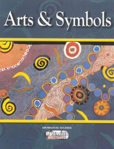 Livewire Investigates Aboriginal Studies Arts and Symbols (Livewires)