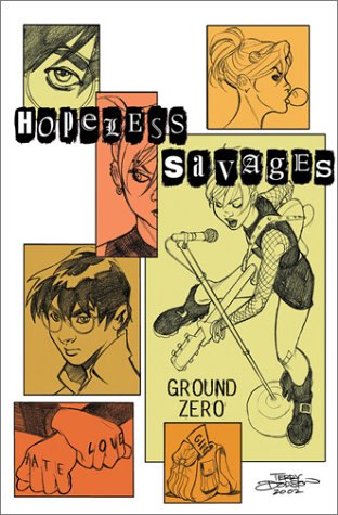Hopeless Savages Volume 2: Ground Zero (Paperback)