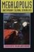 Megalopolis by Celeste Olalquiaga Megalopolis by Celeste Olalquiaga