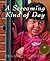 A Screaming Kind of Day