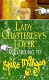 Lady Chatterly's Lover According to Spike Milligan by Spike Milligan