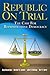 Republic on Trial by Alan  Rosenthal