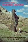 An Uncommon Guide to Easter Island: Exploring Archaeological Mysteries of Rapa Nui An Uncommon Guide to Easter Island: Exploring Archaeological Mysteries of Rapa Nui