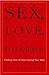 Sex, Love, And Dharma by Arthur Jeon