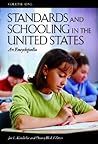 Standards and Schooling in the United States: An Encyclopedia Standards and Schooling in the United States: An Encyclopedia