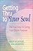 Getting Thru to Your Soul : The Four Keys to Living Your Divine Purpose