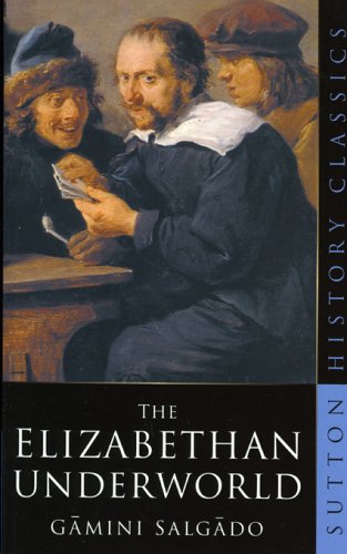 The Elizabethan Underworld (Paperback)