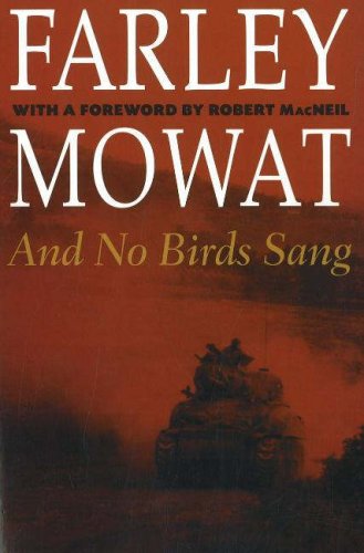 And No Birds Sang (The Farley Mowat Series)