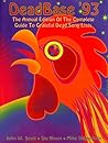Deadbase '93: The Annual Edition of the Complete Guide to Grateful Dead Song Lists Deadbase '93: The Annual Edition of the Complete Guide to Grateful Dead Song Lists