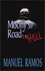 Moony's Road to Hell Moony's Road to Hell