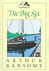 The Big Six by Arthur Ransome