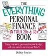 Everything Personal Finance In Your 20S And 30S (Everything Series)