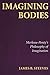 Imagining Bodies: Merleau-P...
