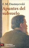 Apuntes del subsuelo by Fyodor Dostoevsky