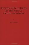 Reality and Illusion in the Novels of J.-K. Huysmans (Faux Titre, 24)